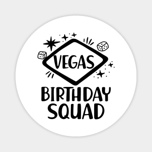 Vegas Birthday Squad Magnet